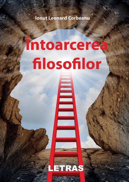 Cartea Intoarcerea filosofilor - Ionut Leonard Corbeanu de Ionut Leonard Corbeanu