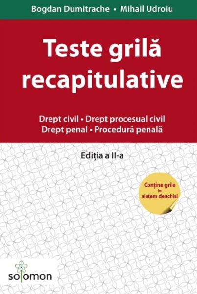 Cartea Teste grila recapitulative. Drept civil. Drept penal. Ed.2 - Bogdan Dumitrache, Mihail Udroiu de Mihail Udroiu