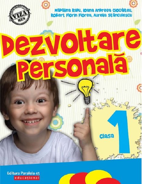 Cartea Dezvoltare personala - Clasa 1 - Madalina Radu de Dezvoltare personala - Clasa 1 - Madalina Radu