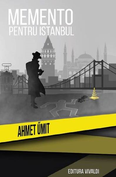 Cartea Memento pentru Istanbul - Ahmet Umit de Memento pentru Istanbul - Ahmet Umit