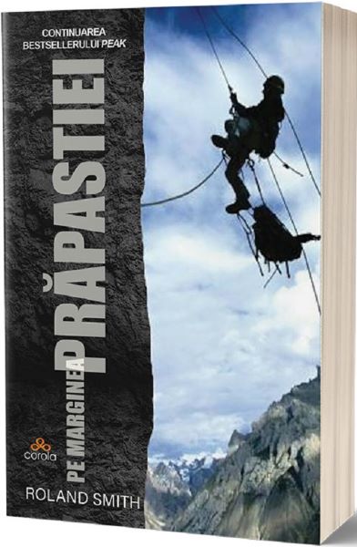 Cartea Pe marginea prapastiei - Roland Smith de Roland Smith