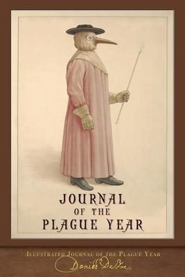 Cartea Illustrated Journal of the Plague Year: 300th Anniversary Edition - Daniel Defoe de Daniel Defoe