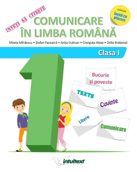 Cartea Invat sa citesc! Comunicare in limba romana - Clasa 1 - Mirela Mihaescu, Stefan Pacearca de Invat sa citesc! Comunicare in limba romana - Clasa 1 - Mirela Mihaescu, Stefan Pacearca
