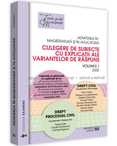 Cartea Admiterea in magistratura si in avocatura. Drept civil, Drept procesual civil Vol.1 2020 - Florin Motiu, Roxana Dan de Admiterea in magistratura si in avocatura. Drept civil, Drept procesual civil Vol.1 2020 - Florin Motiu, Roxana Dan