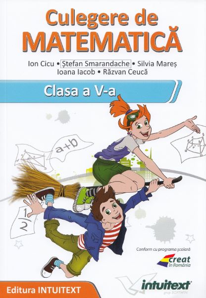 Cartea Culegere de matematica - Clasa 5 - Ion Cicu, Stefan Smarandache de Culegere de matematica - Clasa 5 - Ion Cicu, Stefan Smarandache
