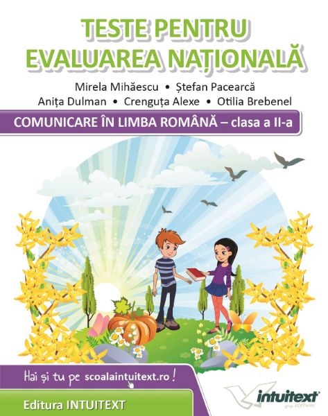 Cartea Comunicare in limba romana. Teste pentru Evaluarea Nationala - Clasa 2 - Mirela Mihaescu, Stefan Pacearca de Stefan Pacearca