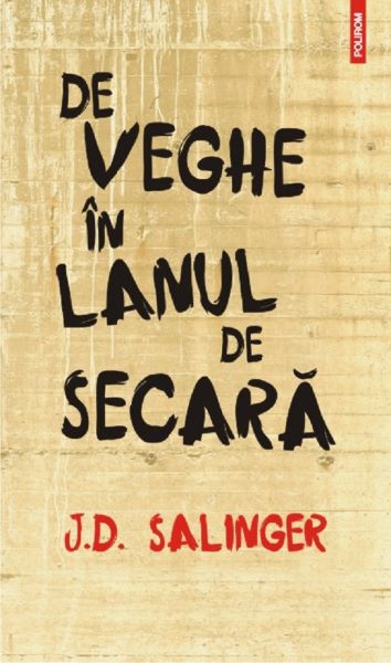 Cartea De veghe in lanul de secara - J.D. Salinger