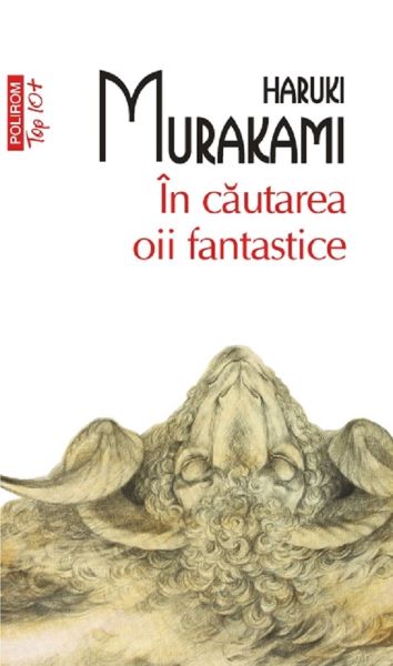Cartea In cautarea oii fantastice - Haruki Murakami de Haruki Murakami
