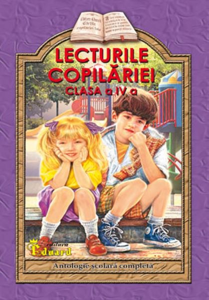 Cartea Lecturile copilariei - Clasa 4 - Lucica Buzenchi de Lecturile copilariei - Clasa 4 - Lucica Buzenchi