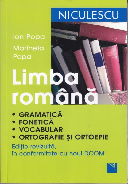 Cartea Limba romana. Gramatica, fonetica, vocabular - Ion Popa, Marinela Popa de Ion Popa