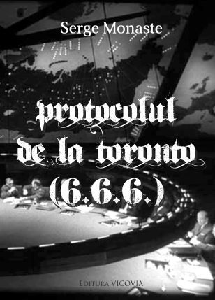 Cartea Protocolul de la Toronto - Serge Monaste de Serge Monaste