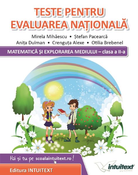 Cartea Matematica si explorarea mediului. Teste pentru Evaluarea Nationala - Clasa 2 - Mirela Mihaescu, Stefan Pacearca de Stefan Pacearca
