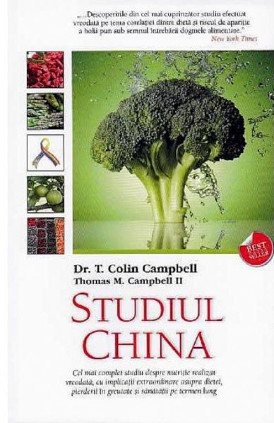 Cartea Studiul China - Colin Campbell, Thomas M. Campbell} de Studiul China - Colin Campbell, Thomas M. Campbell}