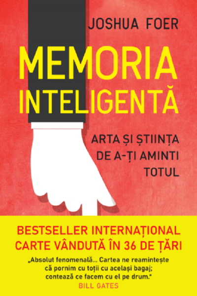 Cartea Memoria inteligenta - Joshua Foer de Memoria inteligenta - Joshua Foer