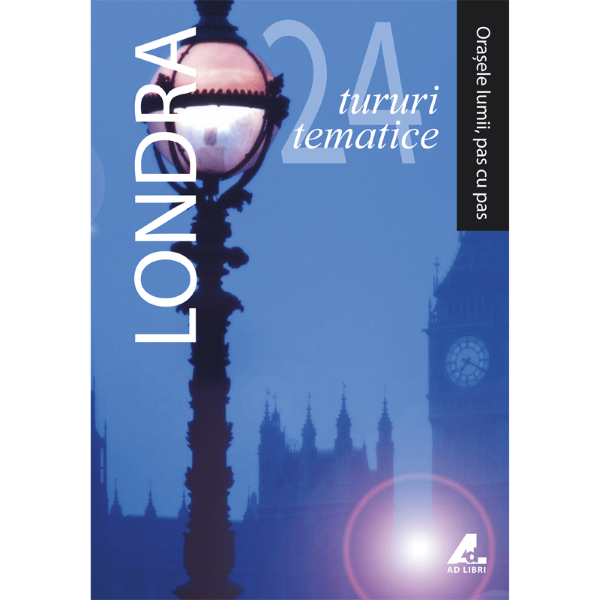 Cartea Orasele lumii, pas cu pas - Londra de -
