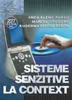 Cartea Sisteme senzitive la context - Anca-Elena Rarau, Marcel Cremene de Sisteme senzitive la context - Anca-Elena Rarau, Marcel Cremene
