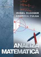 Cartea Analiza matematica 2008 - Irinel Radomir, Andreea Fulga de Andreea Fulga