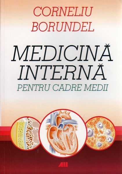 Cartea Medicina interna pentru cadre medii - Corneliu Borundel de Corneliu Borundel