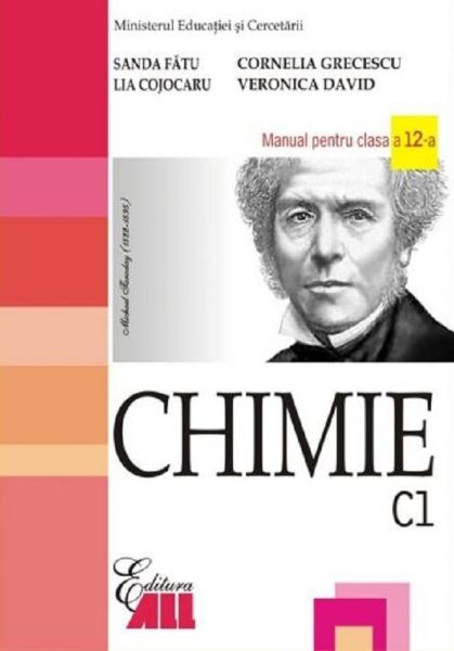 Cartea Manual chimie clasa 12 C1 - Sanda Fatu, Cornelia Grecescu, Lia Cojocaru de Sanda Fatu