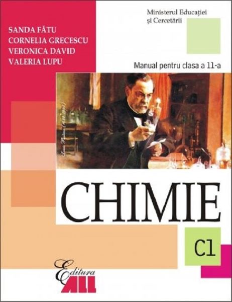 Cartea Chimie Cls 11 C1 2006 - Sanda Fatu, Cornelia Grecescu, Veronica David, Valeria Lupu de Sanda Fatu