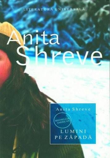 Cartea Lumini pe zapada - Anita Shreve de Anita Shreve