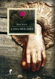 Cartea Casa molimei - Jim Crace de Casa molimei - Jim Crace