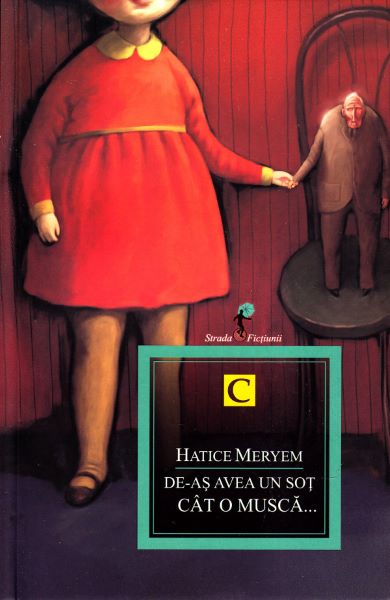 Cartea De-as avea un sot cat o musca... - Hatice Meryem de Hatice Meryem