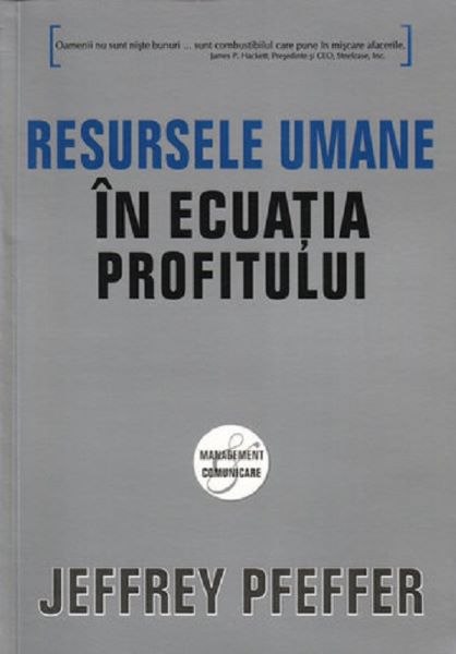 Cartea Resursele umane in ecuatia profitului - Jeffrey Pfeffer de Jeffrey Pfeffer