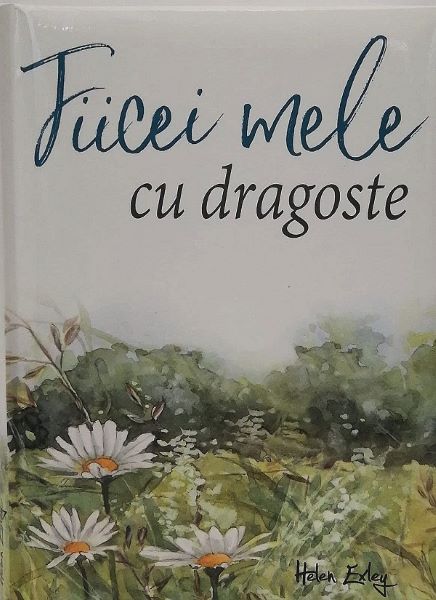 Cartea Fiicei mele, cu dragoste - Helen Exley de Helen Exley