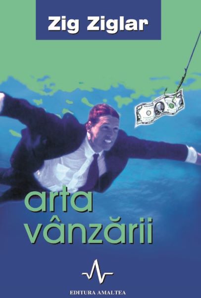 Cartea Arta vanzarii - Zig Ziglar de Zig Ziglar