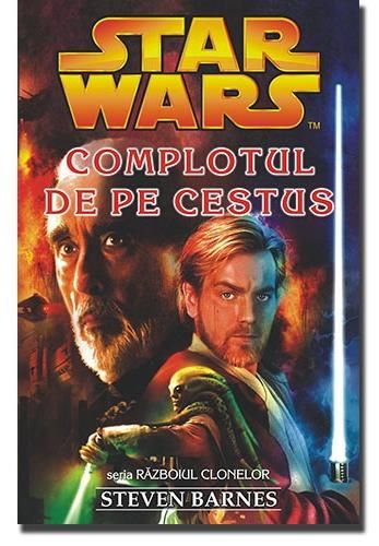 Cartea Star Wars - Complotul de pe Cestus - Steven Barnes de Steven Barnes