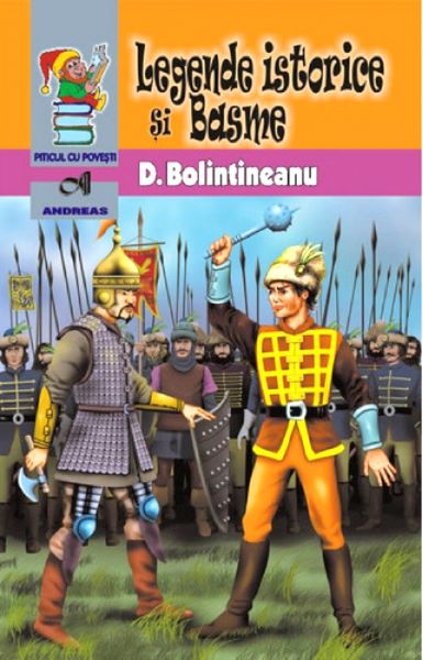 Cartea Legende istorice si basme - Dimitrie Bolintineanu de Legende istorice si basme - Dimitrie Bolintineanu