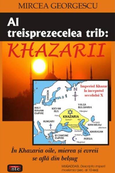 Cartea Al treisprezecelea trib: Khazarii - Mircea Georgescu de Mircea Georgescu