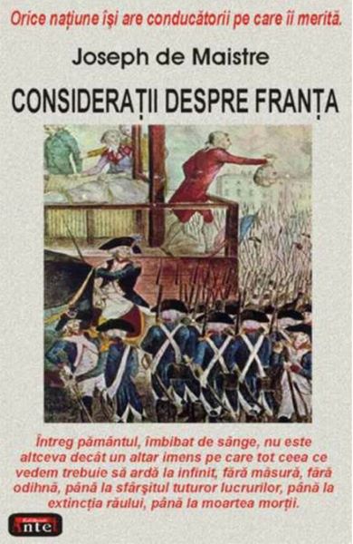 Cartea Consideratii despre Franta - Joseph De Maistre de Joseph De Maistre