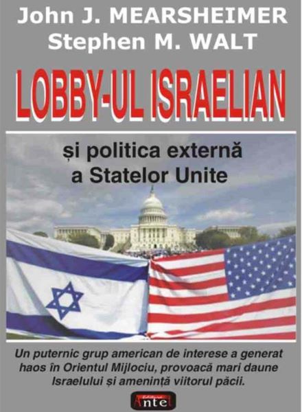 Cartea Lobby-ul israelian si politica externa a Statelor Unite - John J. Mearsheimer de John J. Mearsheimer