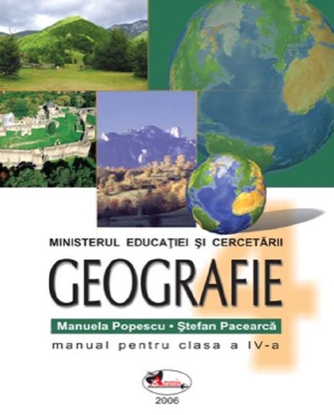 Cartea Manual geografie manual pentru clasa 4 - Manuela Popescu, Stefan Pacearca de Stefan Pacearca