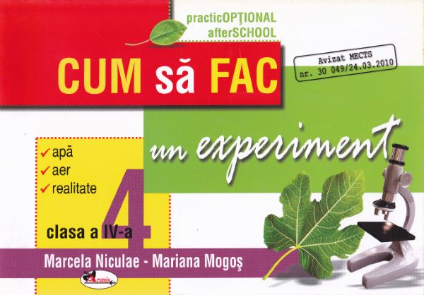 Cartea Cum sa fac un experiment. cls 4 - Marcela Niculae, Mariana Mogos de Mariana Mogos