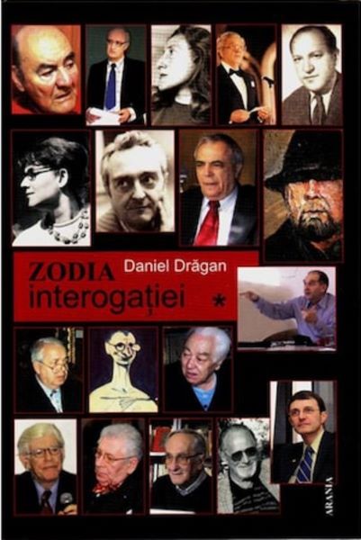 Cartea Zodia interogatiei - Daniel Dragan de Zodia interogatiei - Daniel Dragan
