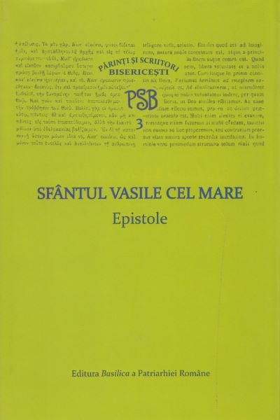 Cartea Epistole - Sfantul Vasile cel Mare de Epistole - Sfantul Vasile cel Mare