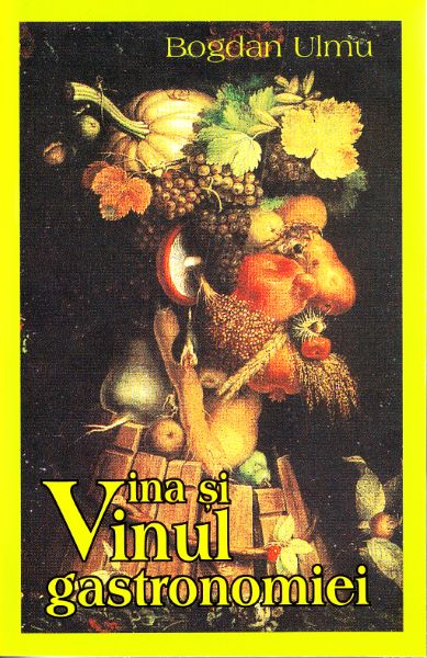 Cartea Vina si vinul gastronomiei - Bogdan Ulmu de Bogdan Ulmu