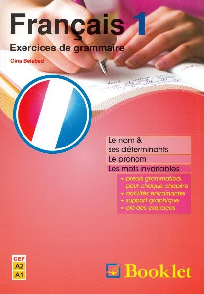 Cartea Francais 1. Exercices de grammaire - Gina Belabed de Gina Belabed