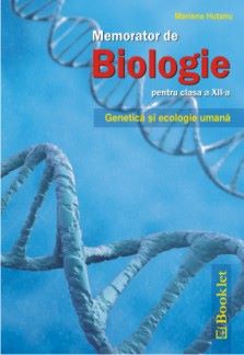 Cartea Memorator de biologie cls 12 - Mariana Hutanu de Memorator de biologie cls 12 - Mariana Hutanu