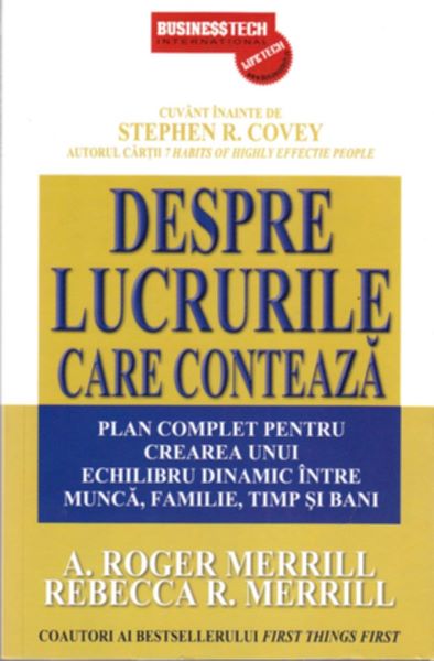 Cartea Despre lucrurile care conteaza - A. Roger Merrill, Rebecca R. Merrill de Despre lucrurile care conteaza - A. Roger Merrill, Rebecca R. Merrill