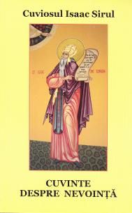 Cartea Cuvinte despre nevointa - Cuviosul Isaac Sirul de Isaac Sirul