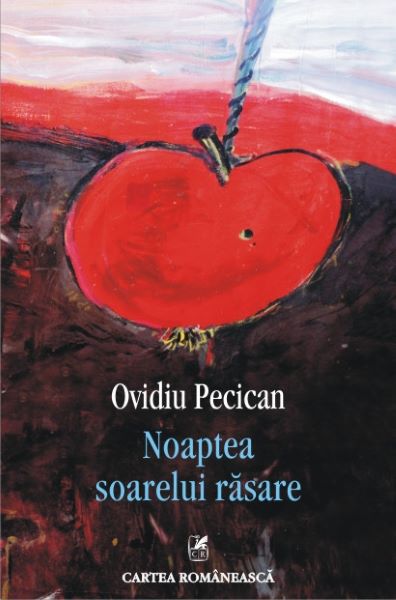 Cartea Noaptea soarelui rasare - Ovidiu Pecican de Noaptea soarelui rasare - Ovidiu Pecican