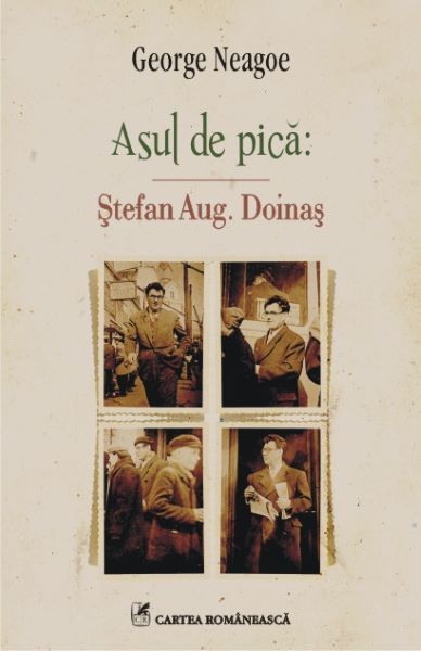 Cartea Asul de pica: Stefan Aug. Doinas - George Neagoe de Asul de pica: Stefan Aug. Doinas - George Neagoe