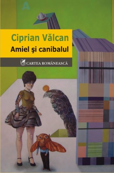Cartea Amiel si canibalul - Ciprian Valcan de Amiel si canibalul - Ciprian Valcan