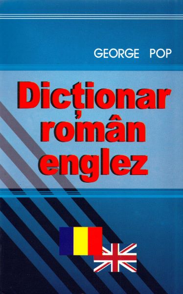 Cartea Dictionar roman-englez - George Pop de George Pop