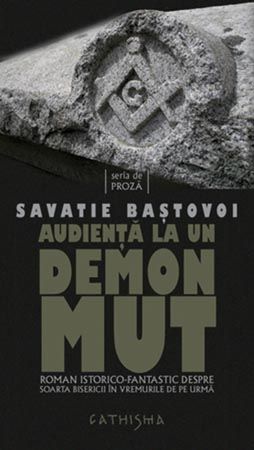 Cartea Audienta la un demon mut - Savatie Bastovoi de Savatie Bastovoi