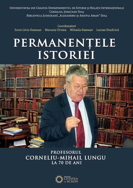 Cartea Permanentele istoriei - Sorin Liviu Damean, Marusia Cirstea, Mihaela Damean, Lucian Dindirica de Permanentele istoriei - Sorin Liviu Damean, Marusia Cirstea, Mihaela Damean, Lucian Dindirica